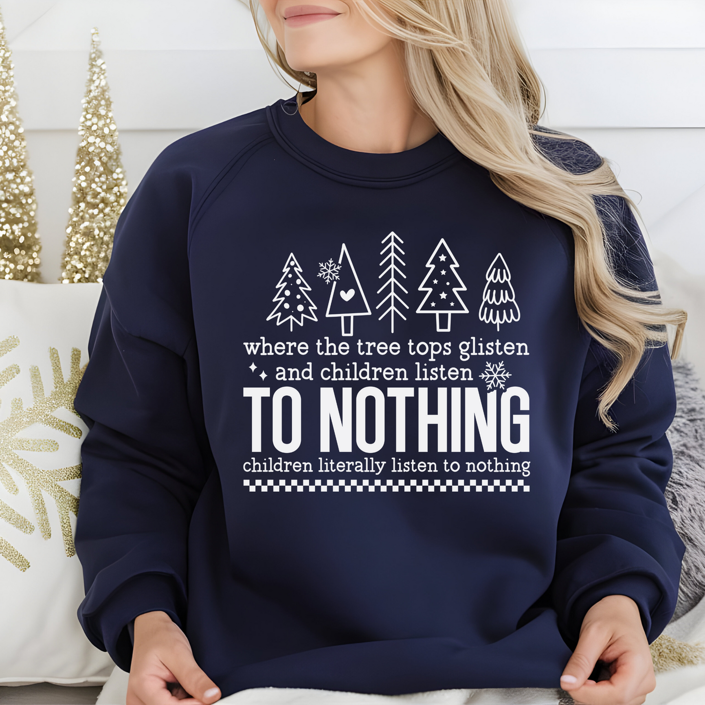 Children listen to nothing t-shirt, long sleeve, sweatshirt, or hoodie.