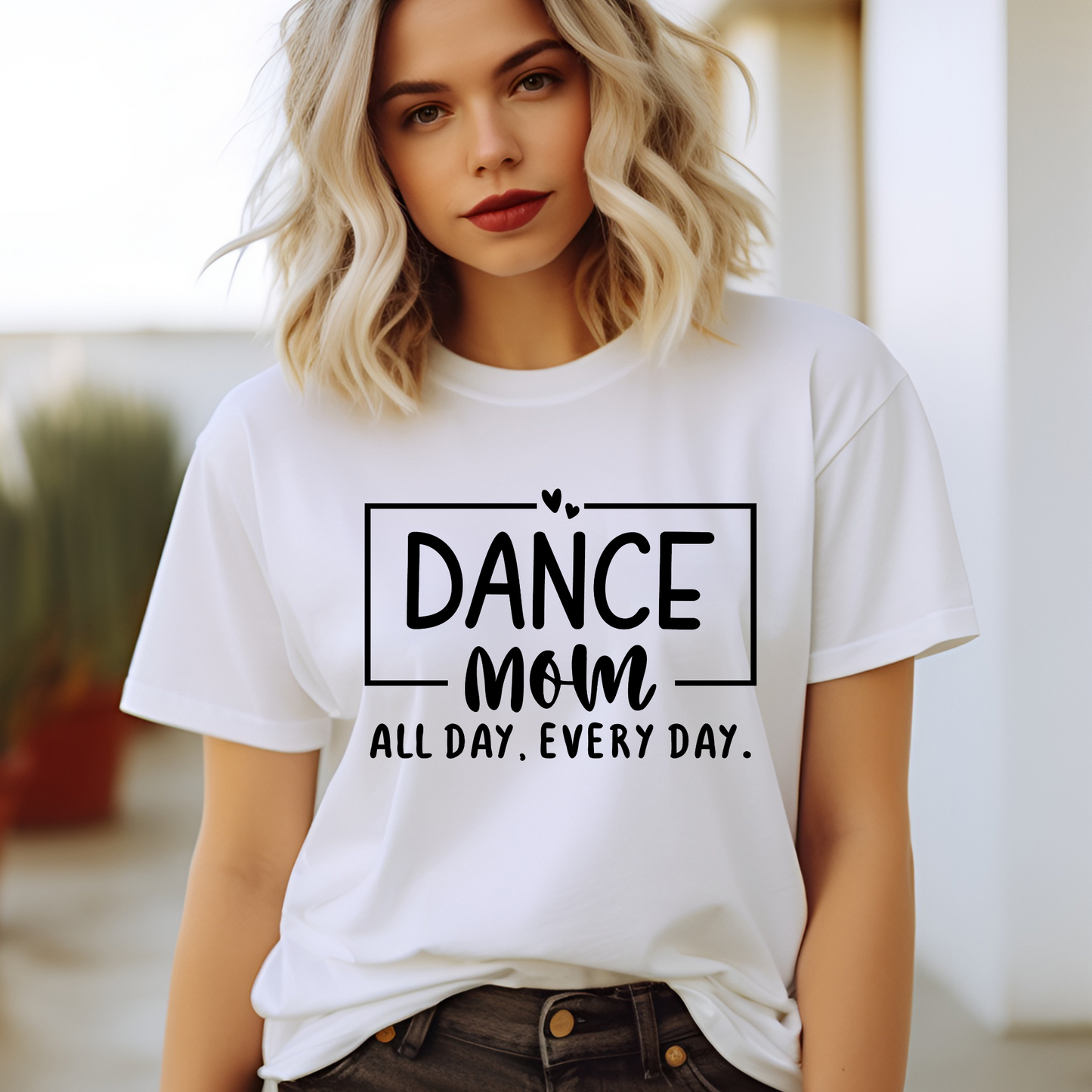 Dance mom all day everyday shirt