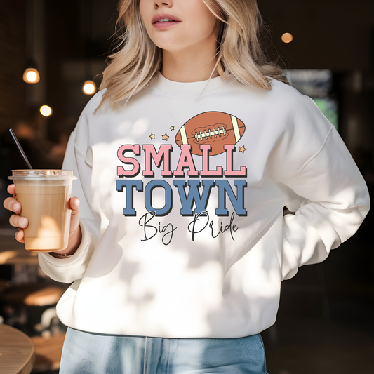 Small town big pride girly t-shirt, long sleeve, or sweatshirt